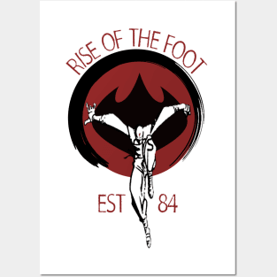 Rise Of The Foot Posters and Art